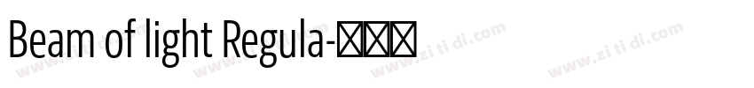 Beam of light Regula字体转换 Beam of light Regula字体转换